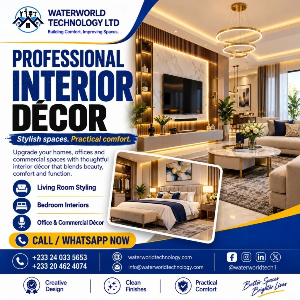 Waterworld Technology providing professional interior décor solutions in Ghana for homes, offices and commercial spaces.
